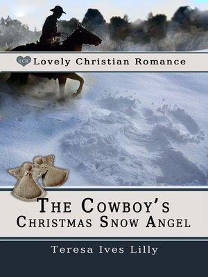 cover image of The Cowboy's Christmas Snow Angel
